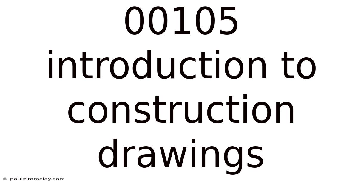 00105 Introduction To Construction Drawings