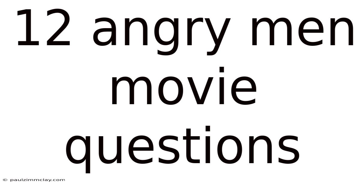 12 Angry Men Movie Questions