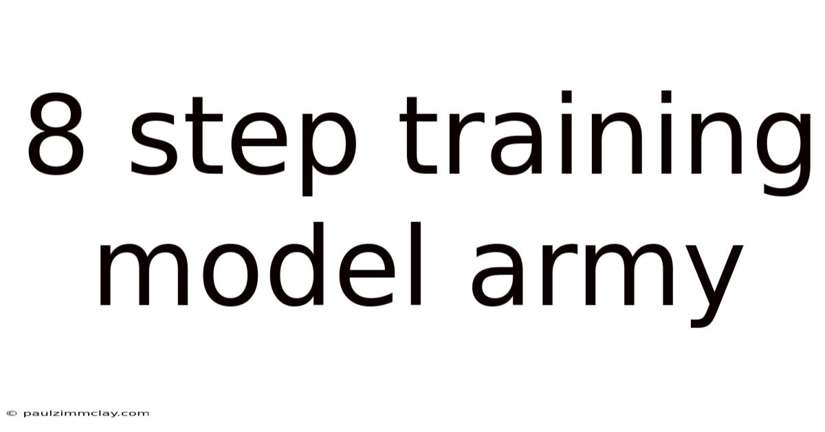 8 Step Training Model Army