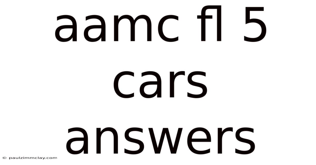 Aamc Fl 5 Cars Answers