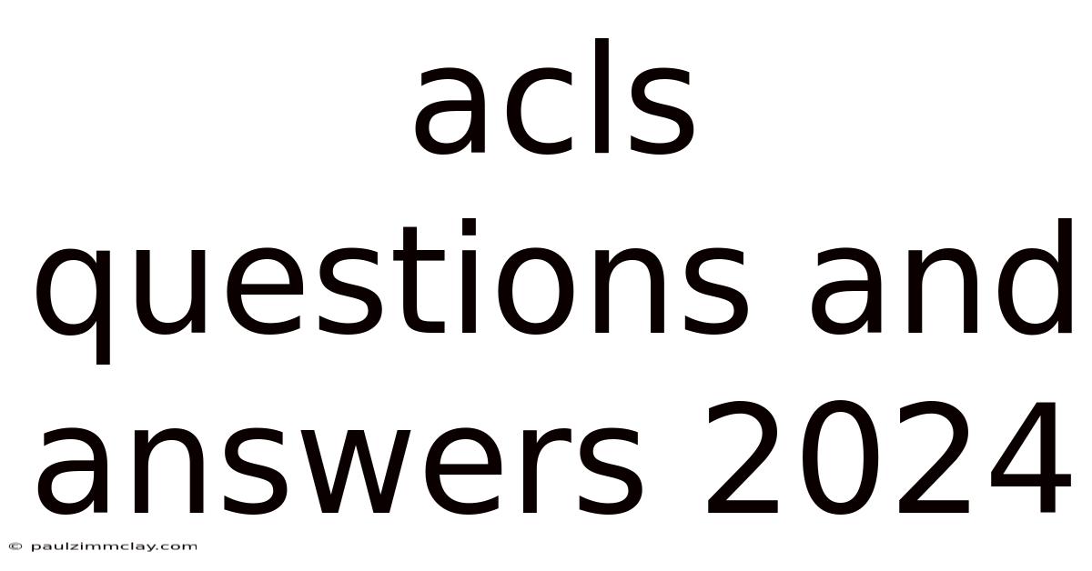 Acls Questions And Answers 2024