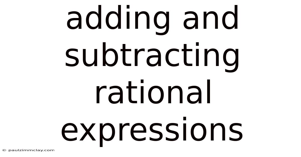 Adding And Subtracting Rational Expressions