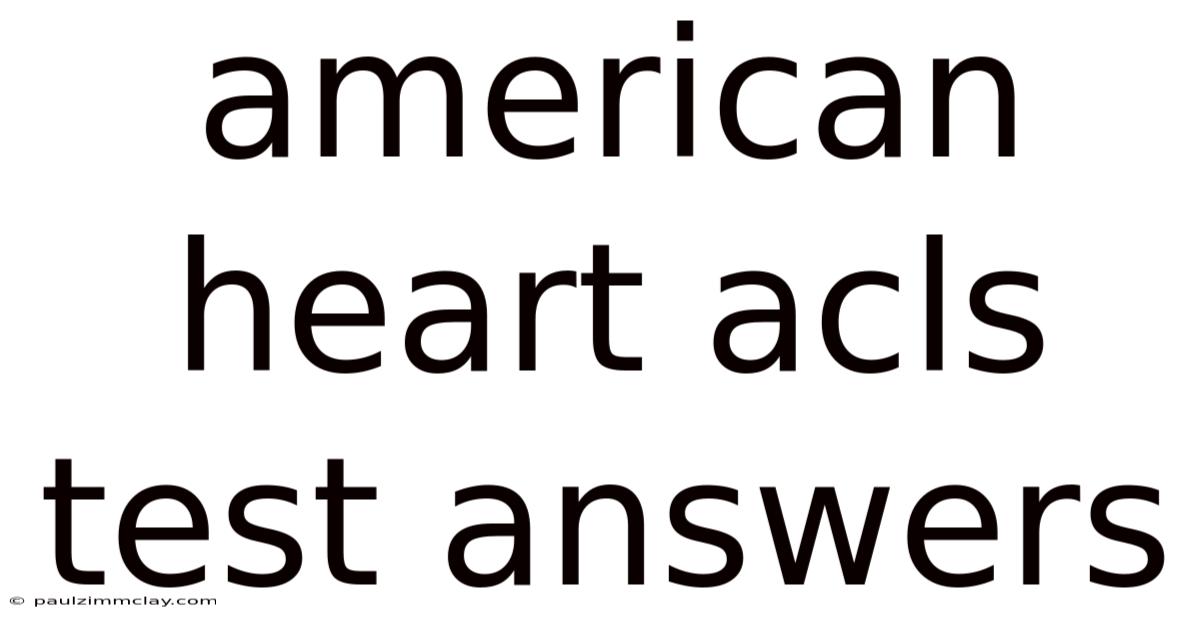 American Heart Acls Test Answers