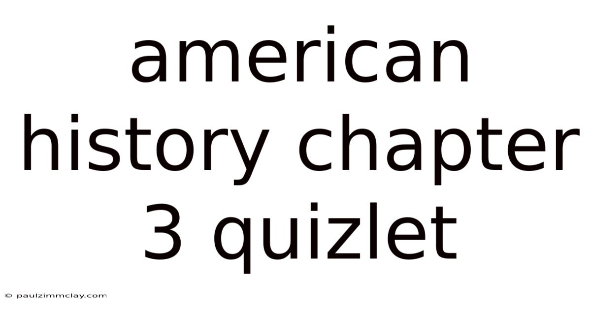 American History Chapter 3 Quizlet