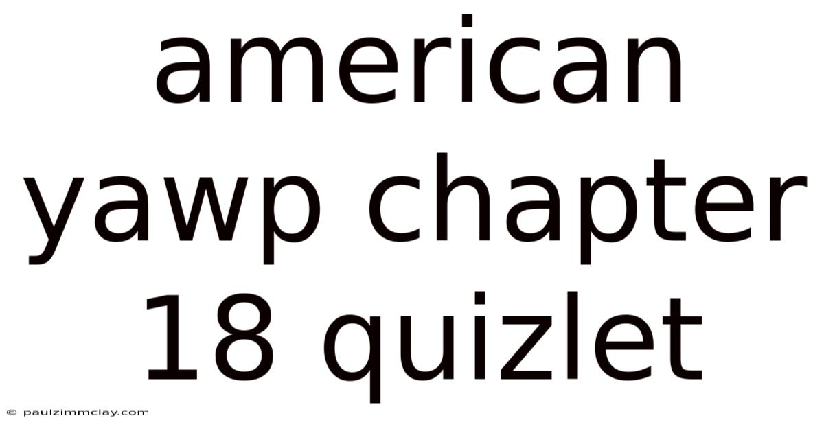 American Yawp Chapter 18 Quizlet