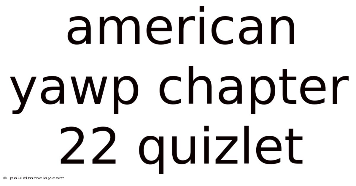 American Yawp Chapter 22 Quizlet