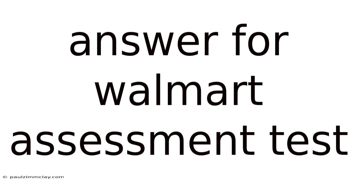 Answer For Walmart Assessment Test