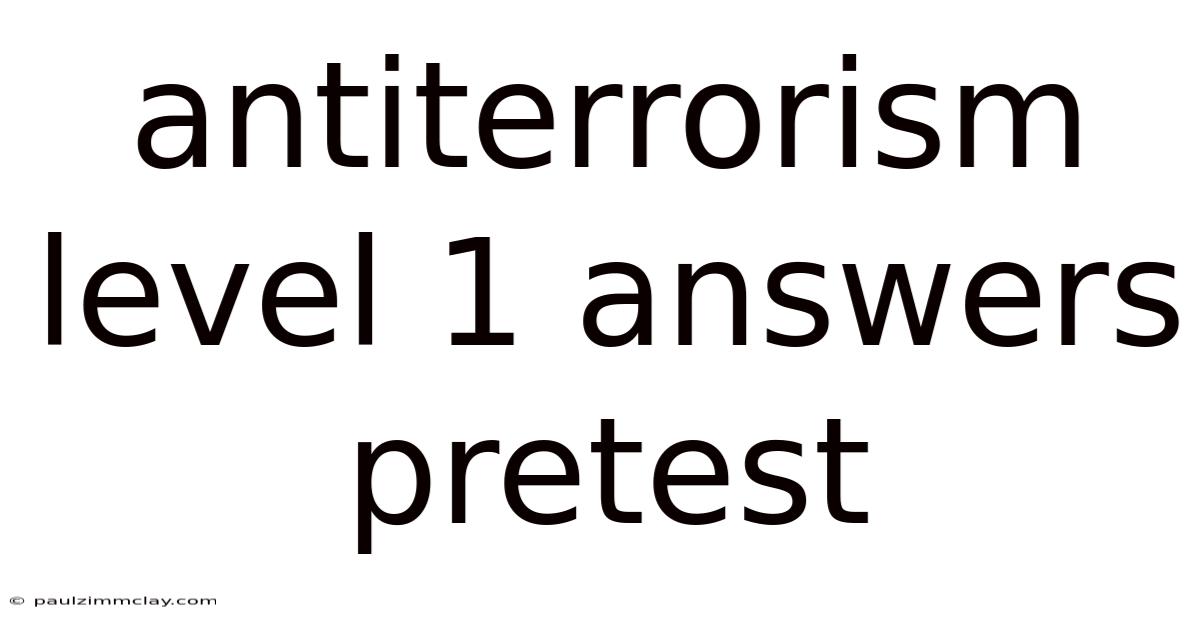 Antiterrorism Level 1 Answers Pretest