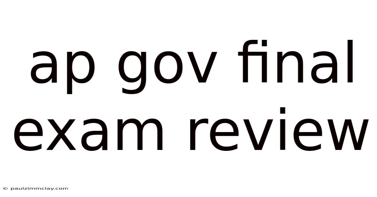 Ap Gov Final Exam Review