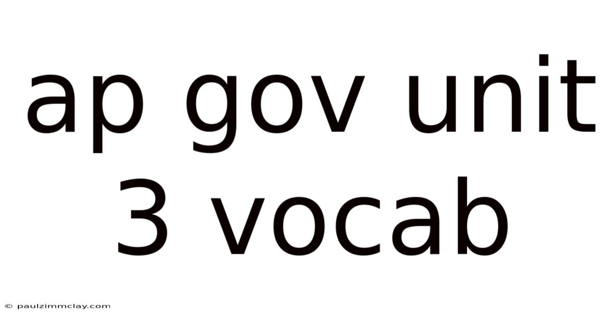 Ap Gov Unit 3 Vocab