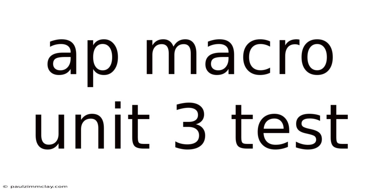 Ap Macro Unit 3 Test