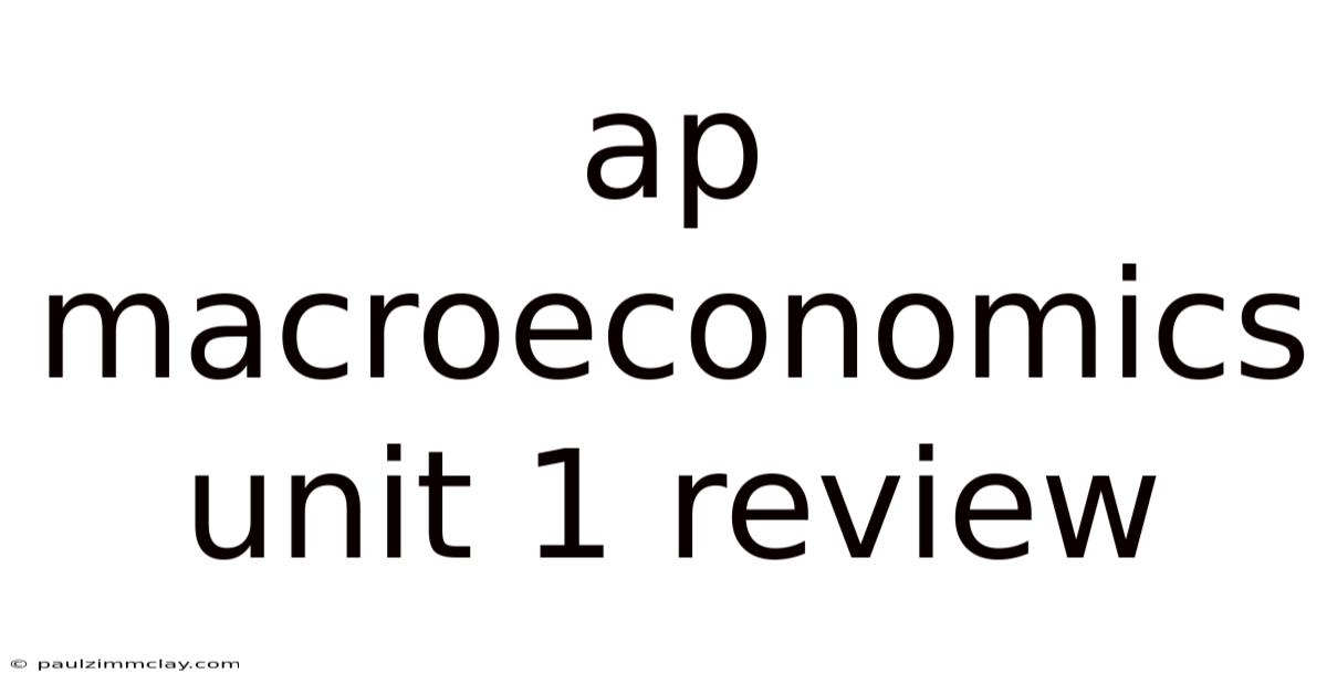 Ap Macroeconomics Unit 1 Review