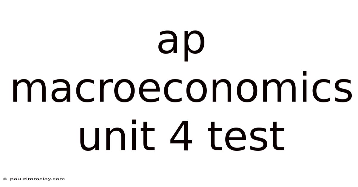 Ap Macroeconomics Unit 4 Test