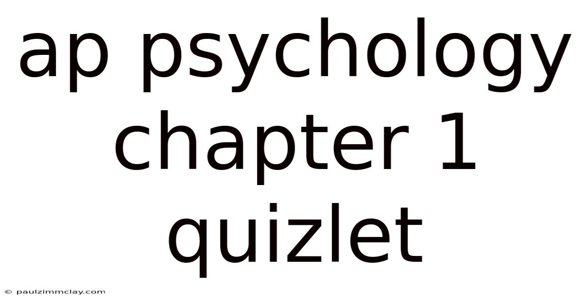 Ap Psychology Chapter 1 Quizlet
