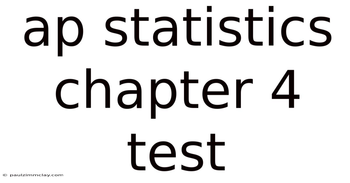 Ap Statistics Chapter 4 Test