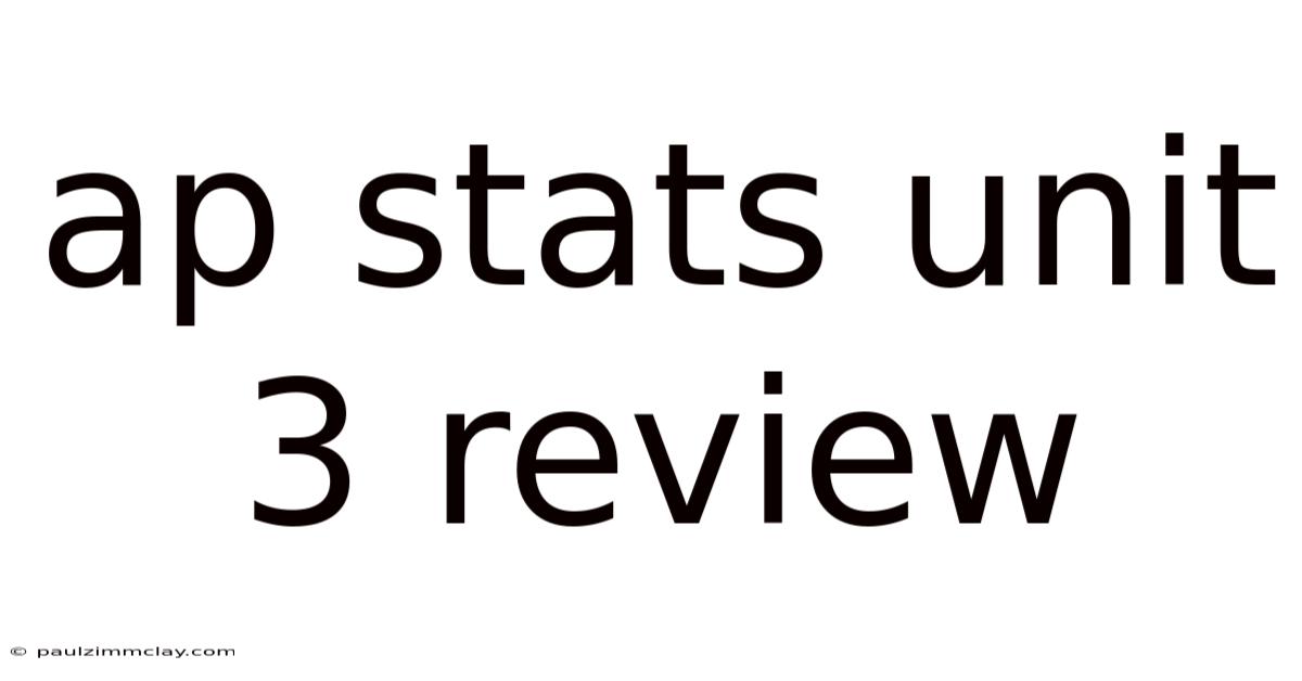 Ap Stats Unit 3 Review