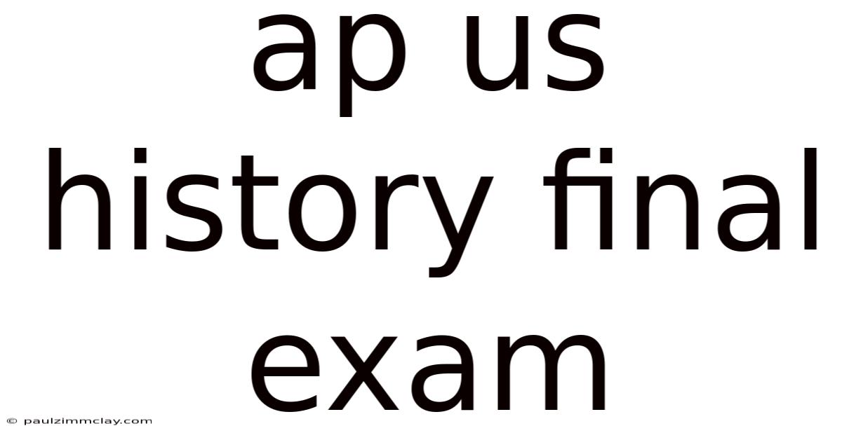 Ap Us History Final Exam