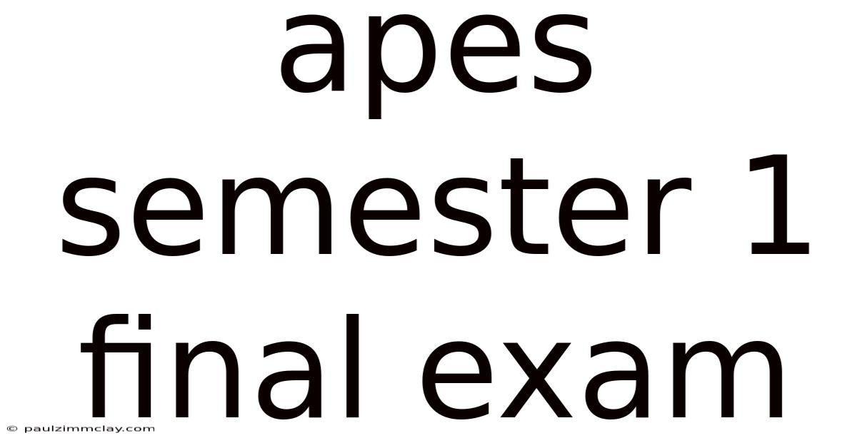Apes Semester 1 Final Exam