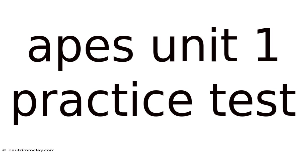 Apes Unit 1 Practice Test