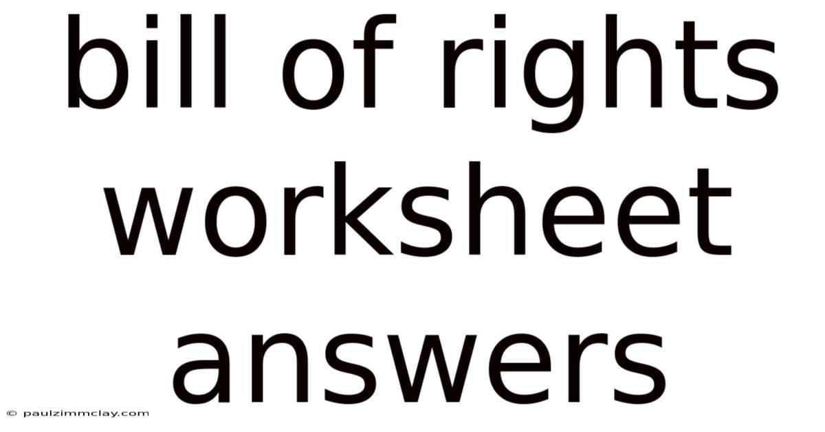 Bill Of Rights Worksheet Answers