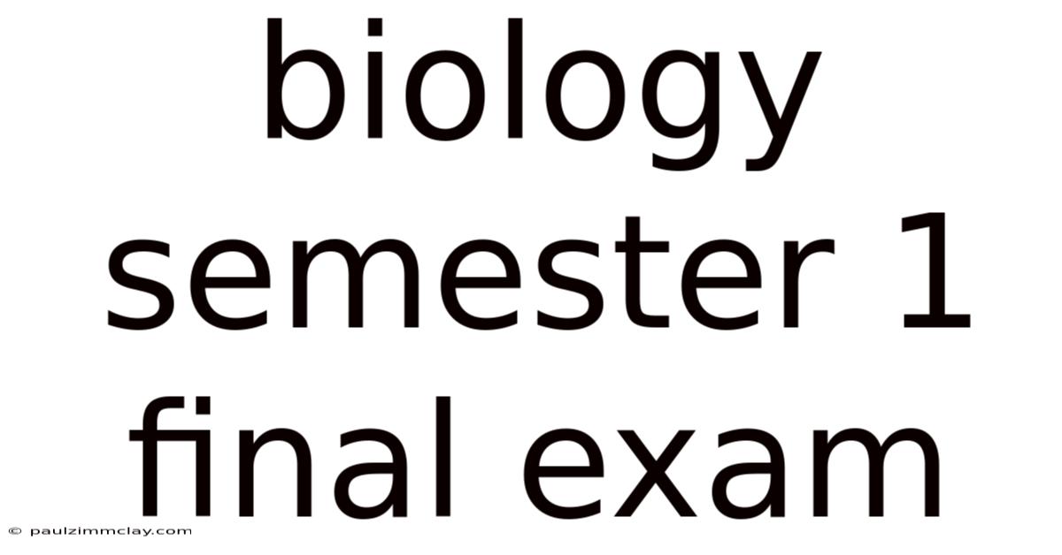 Biology Semester 1 Final Exam