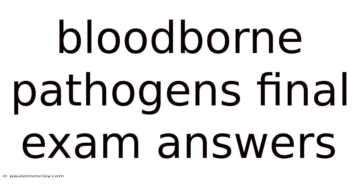 Bloodborne Pathogens Final Exam Answers