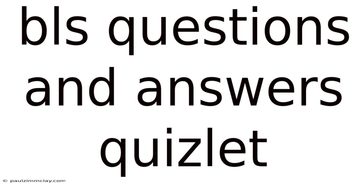 Bls Questions And Answers Quizlet