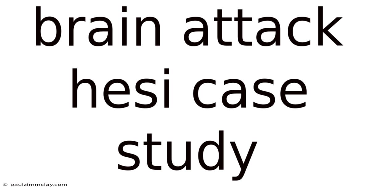 Brain Attack Hesi Case Study