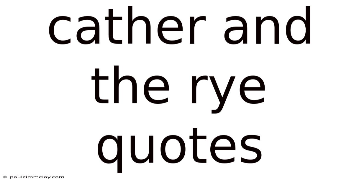 Cather And The Rye Quotes