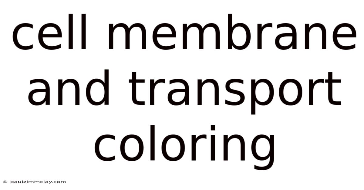Cell Membrane And Transport Coloring
