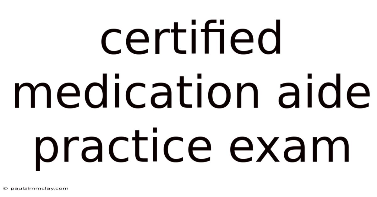 Certified Medication Aide Practice Exam