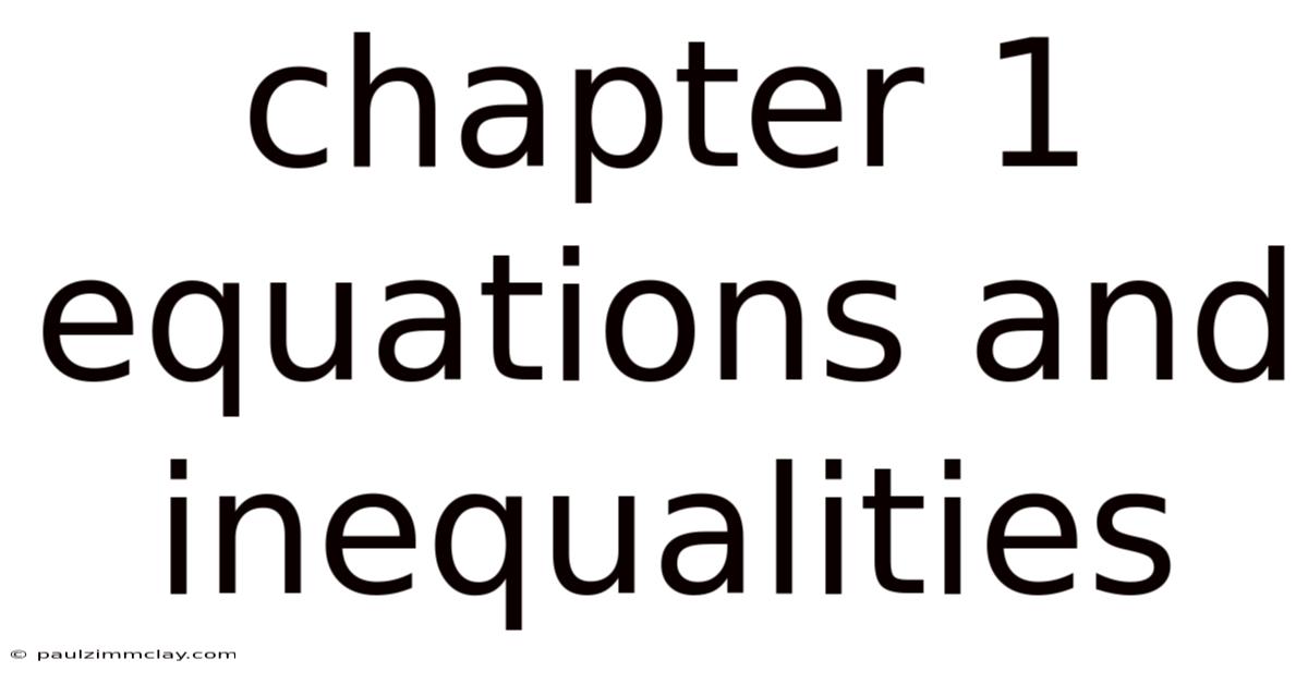Chapter 1 Equations And Inequalities