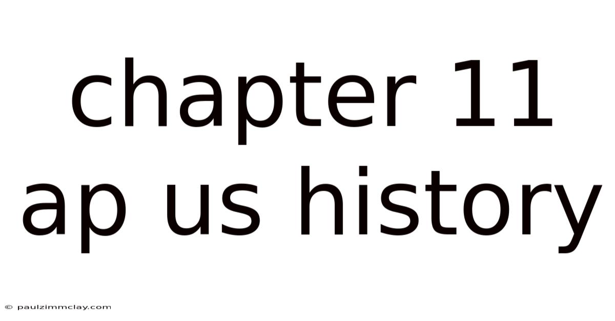 Chapter 11 Ap Us History