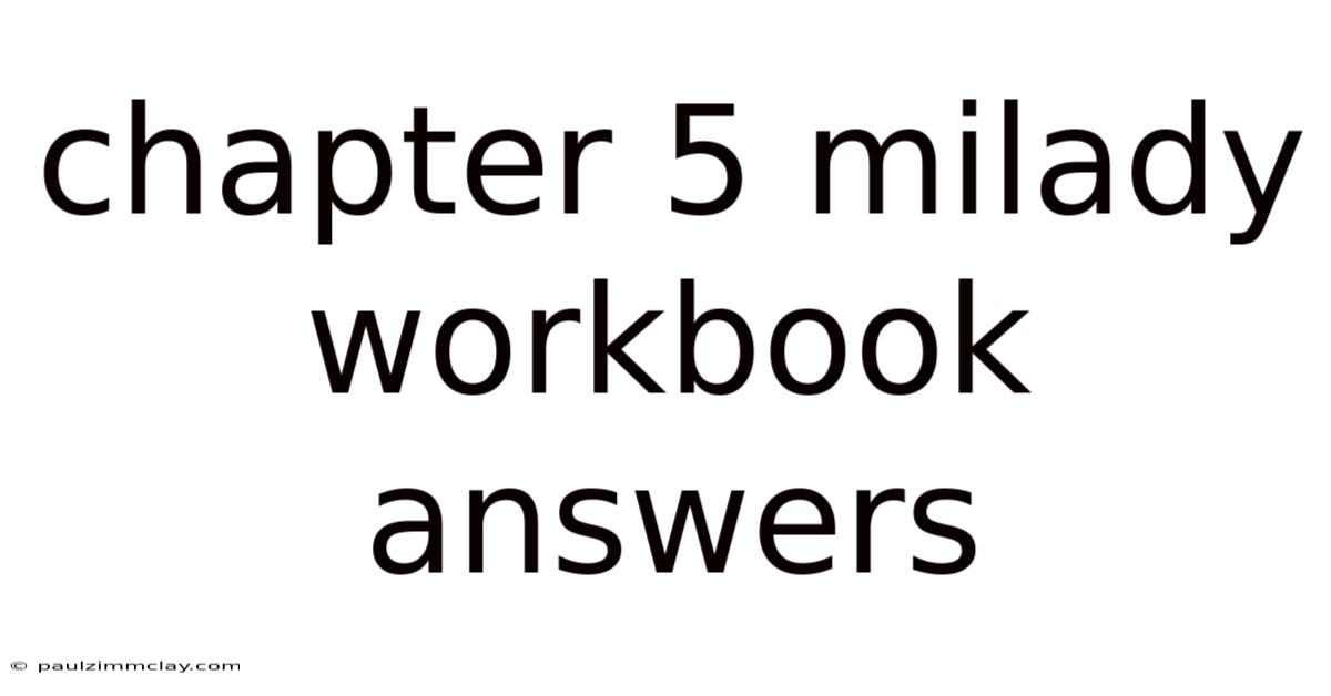 Chapter 5 Milady Workbook Answers