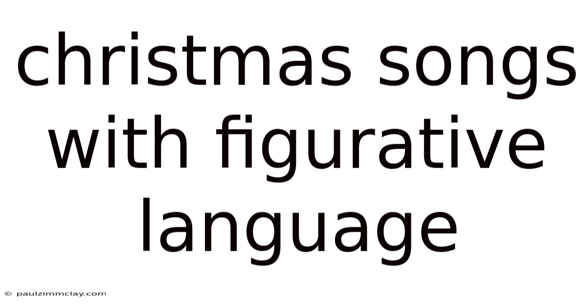 Christmas Songs With Figurative Language