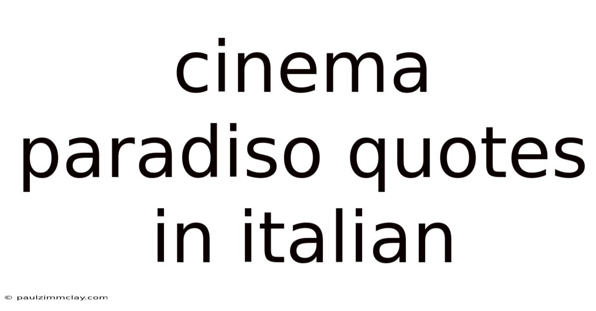 Cinema Paradiso Quotes In Italian