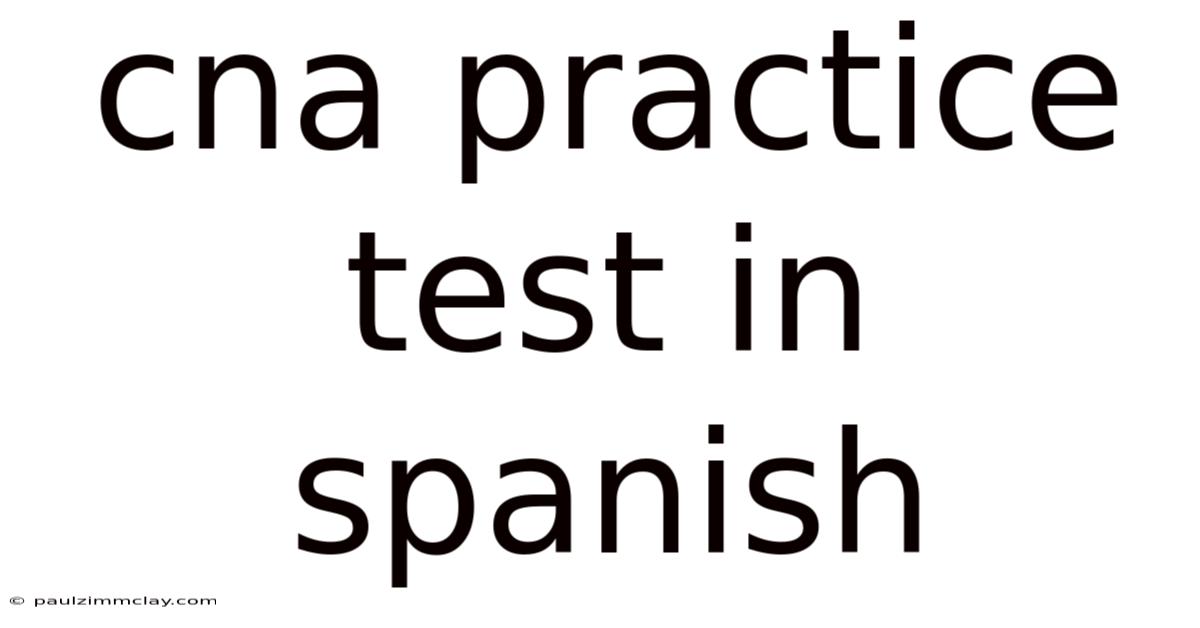 Cna Practice Test In Spanish