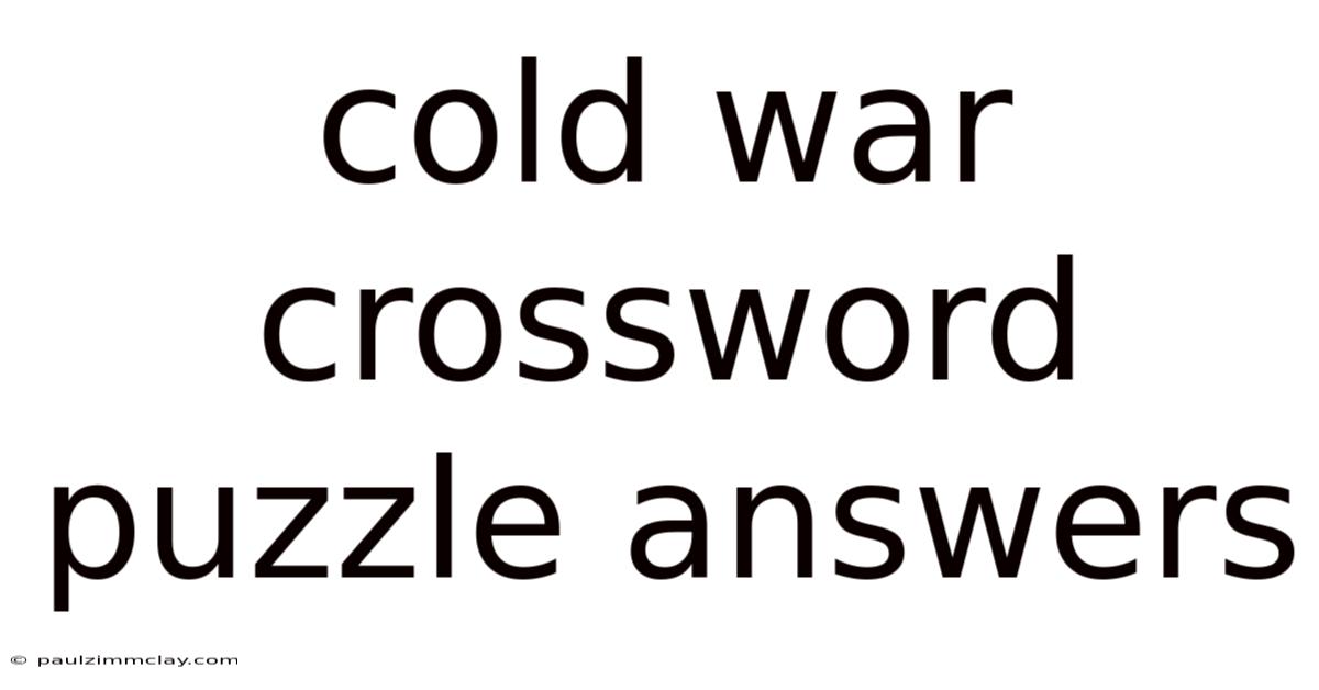 Cold War Crossword Puzzle Answers