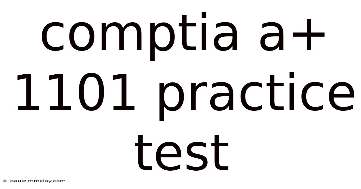 Comptia A+ 1101 Practice Test