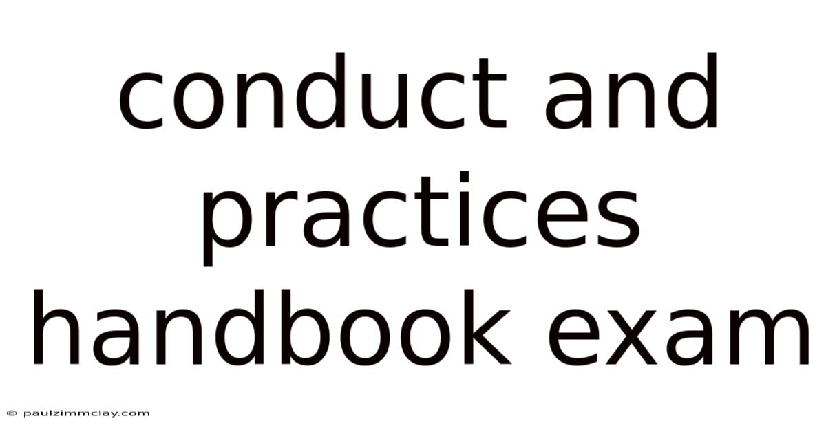 Conduct And Practices Handbook Exam