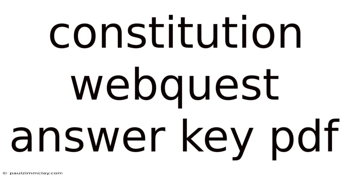 Constitution Webquest Answer Key Pdf