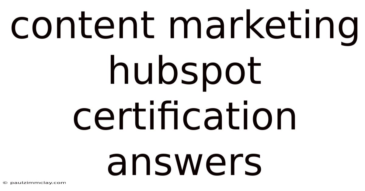 Content Marketing Hubspot Certification Answers