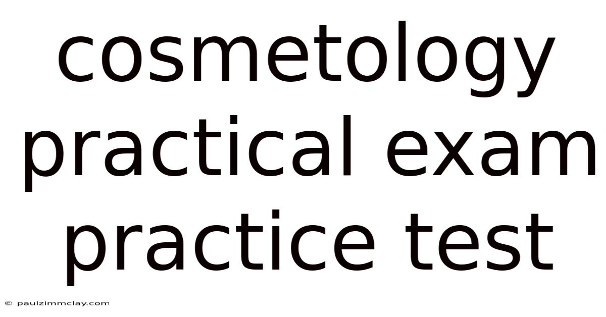 Cosmetology Practical Exam Practice Test
