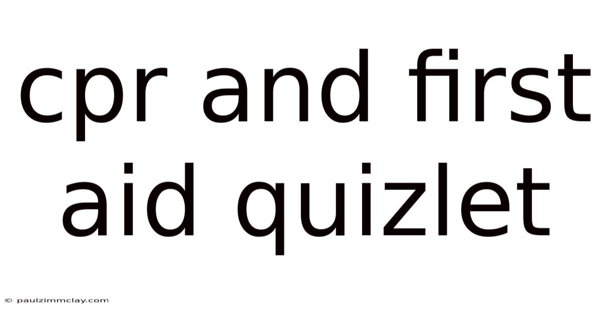Cpr And First Aid Quizlet