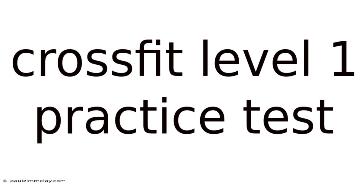 Crossfit Level 1 Practice Test