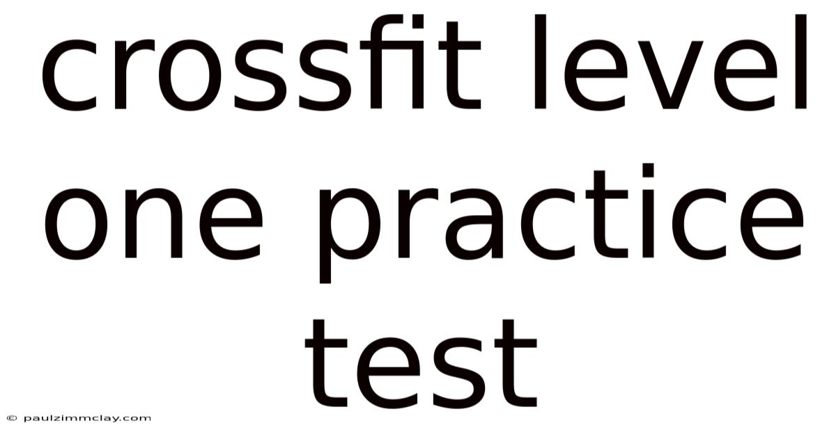 Crossfit Level One Practice Test