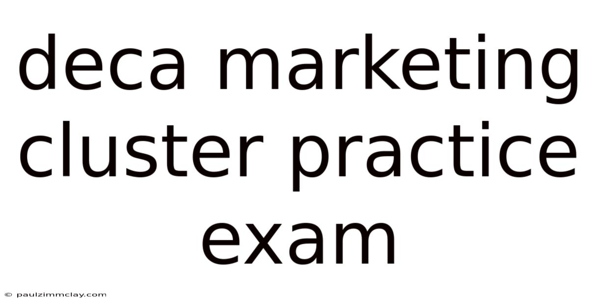 Deca Marketing Cluster Practice Exam