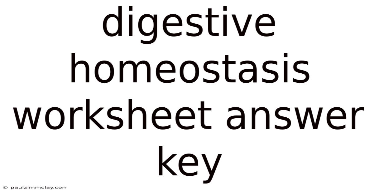Digestive Homeostasis Worksheet Answer Key