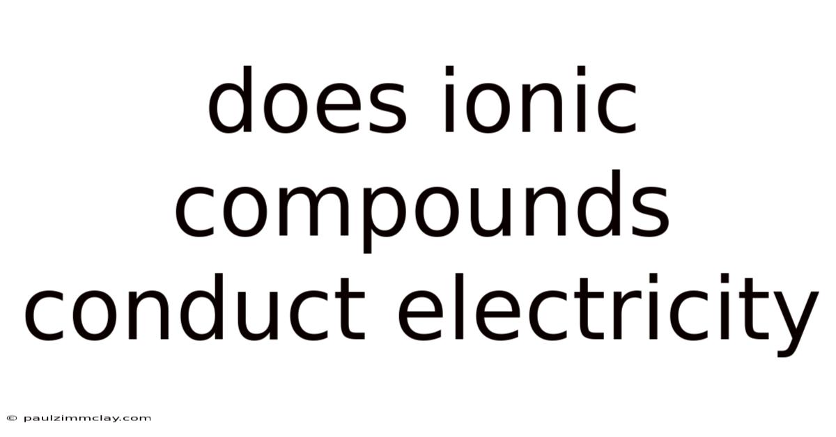 Does Ionic Compounds Conduct Electricity