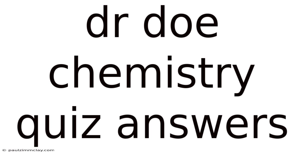 Dr Doe Chemistry Quiz Answers
